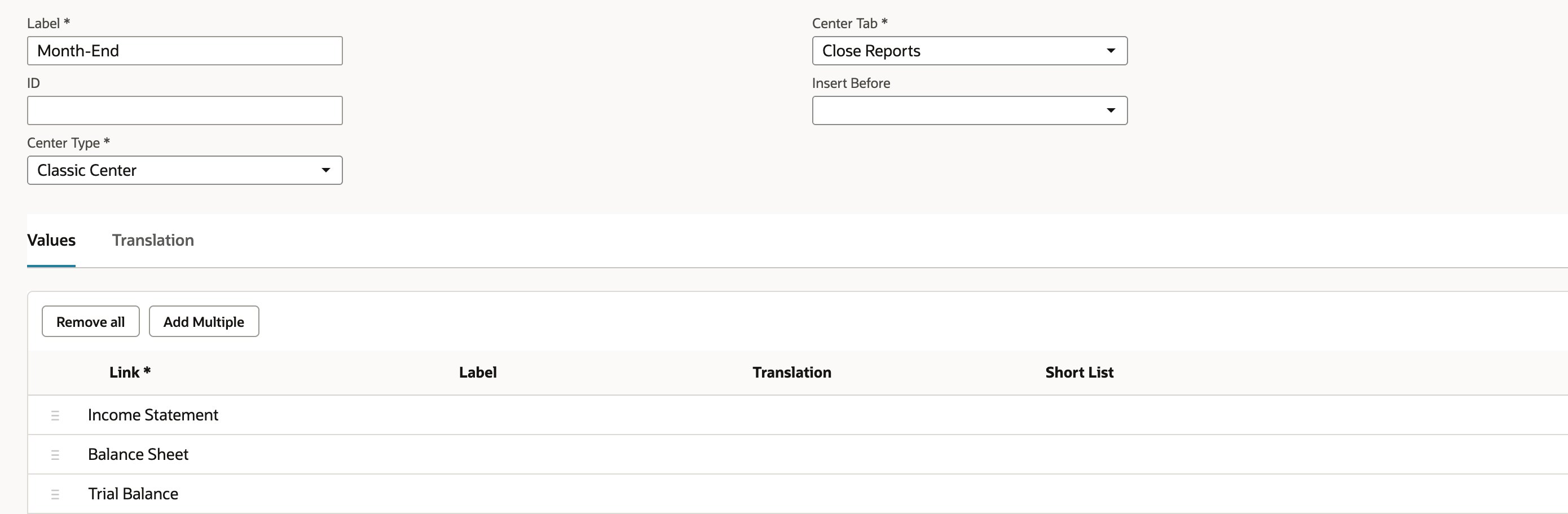 New Center Category form: Label Month-End, Center Type Classic Center, Center Tab Close Reports, Insert Before blank. The Values subtab lists three Link rows: Income Statement, Balance Sheet, and Trial Balance.