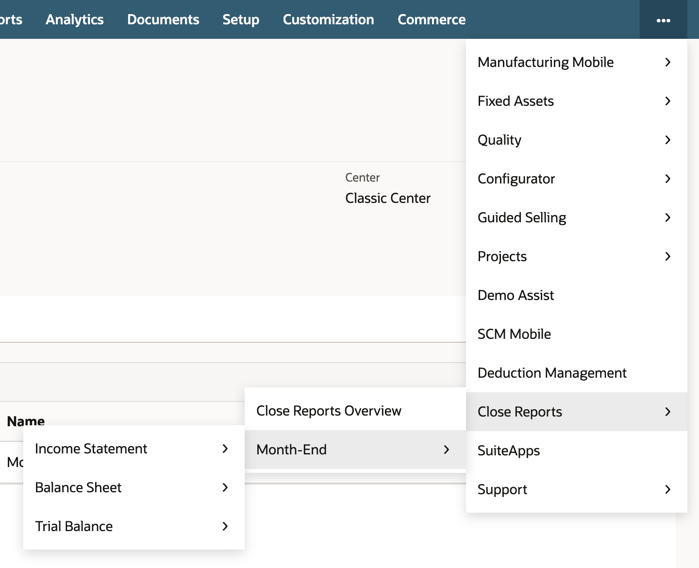 Close Reports is highlighted in the overflow menu. Its menu shows Close Reports Overview and Month-End, and the Month-End flyout lists Income Statement, Balance Sheet, and Trial Balance.