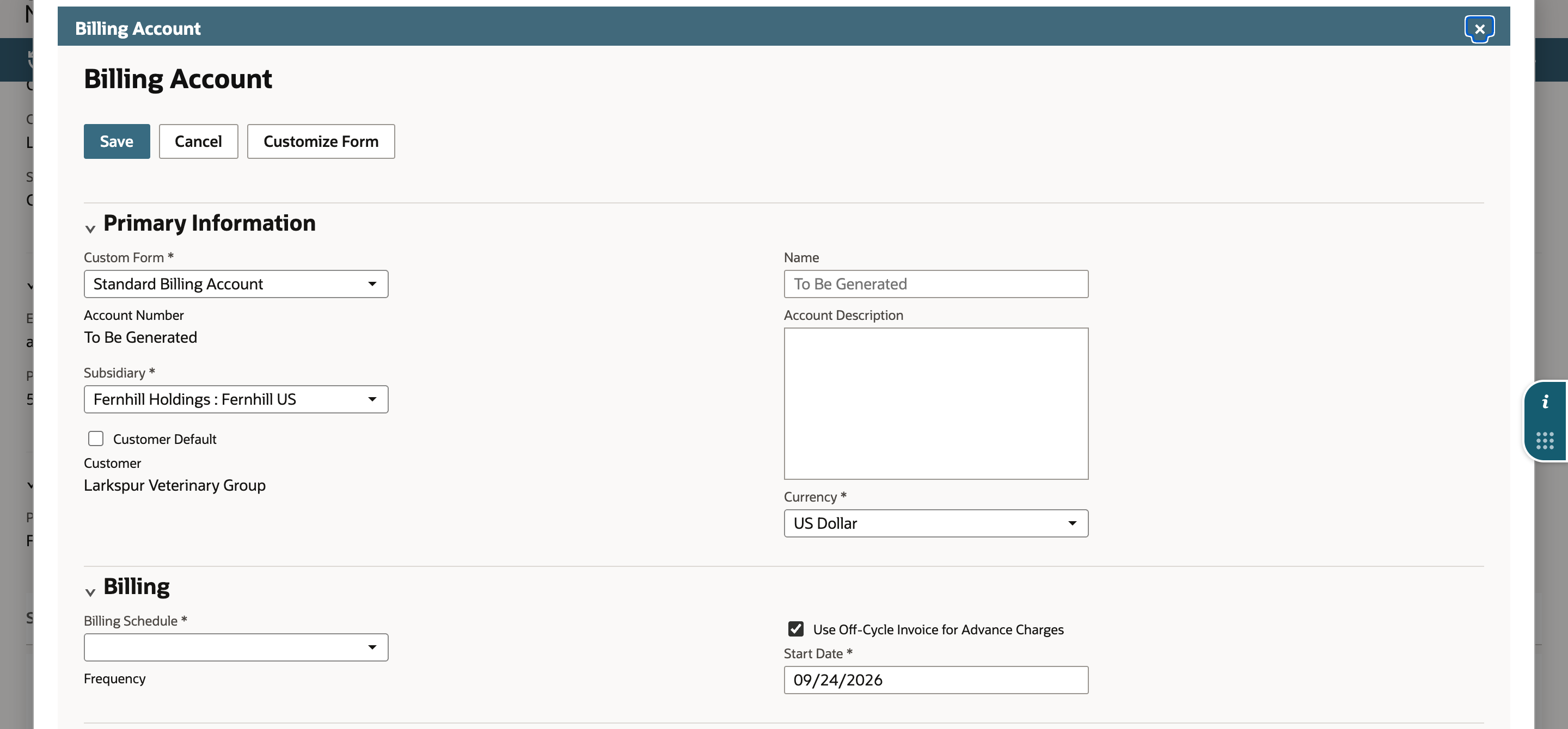 A new Billing Account form with Custom Form Standard Billing Account, Account Number To Be Generated, Subsidiary Fernhill Holdings : Fernhill US, Customer Default cleared, Customer Larkspur Veterinary Group, Currency US Dollar, and an empty Billing Schedule.