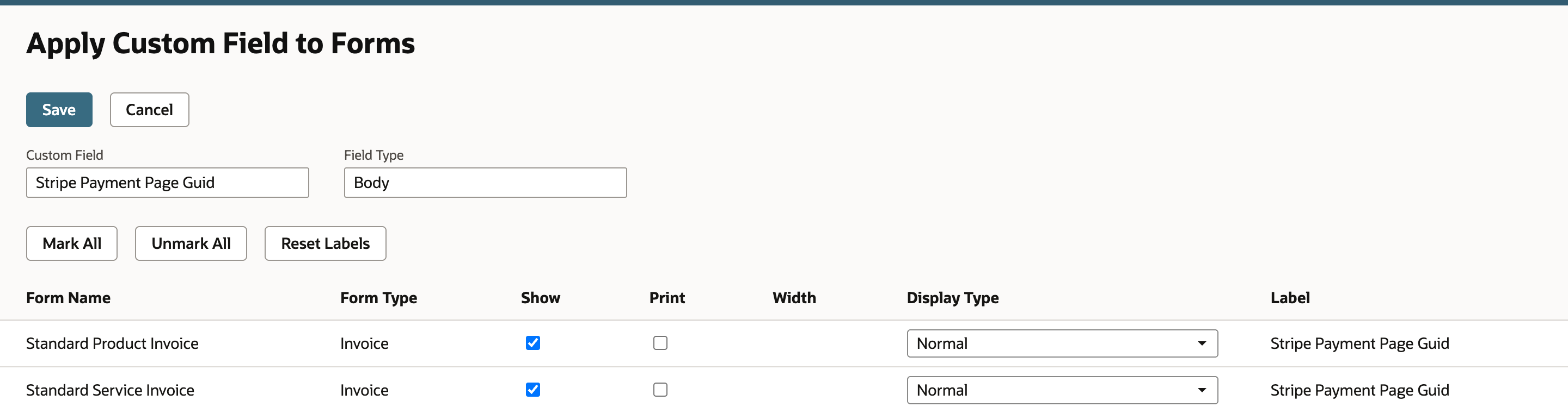 Apply Custom Field to Forms for Stripe Payment Page Guid. Standard Product Invoice and Standard Service Invoice both have Show checked.