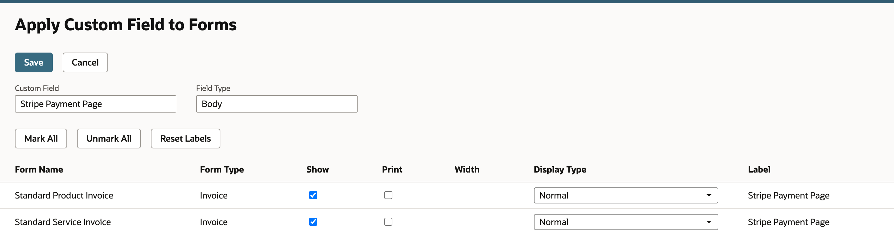 Apply Custom Field to Forms for Stripe Payment Page. Standard Product Invoice and Standard Service Invoice both have Show checked.