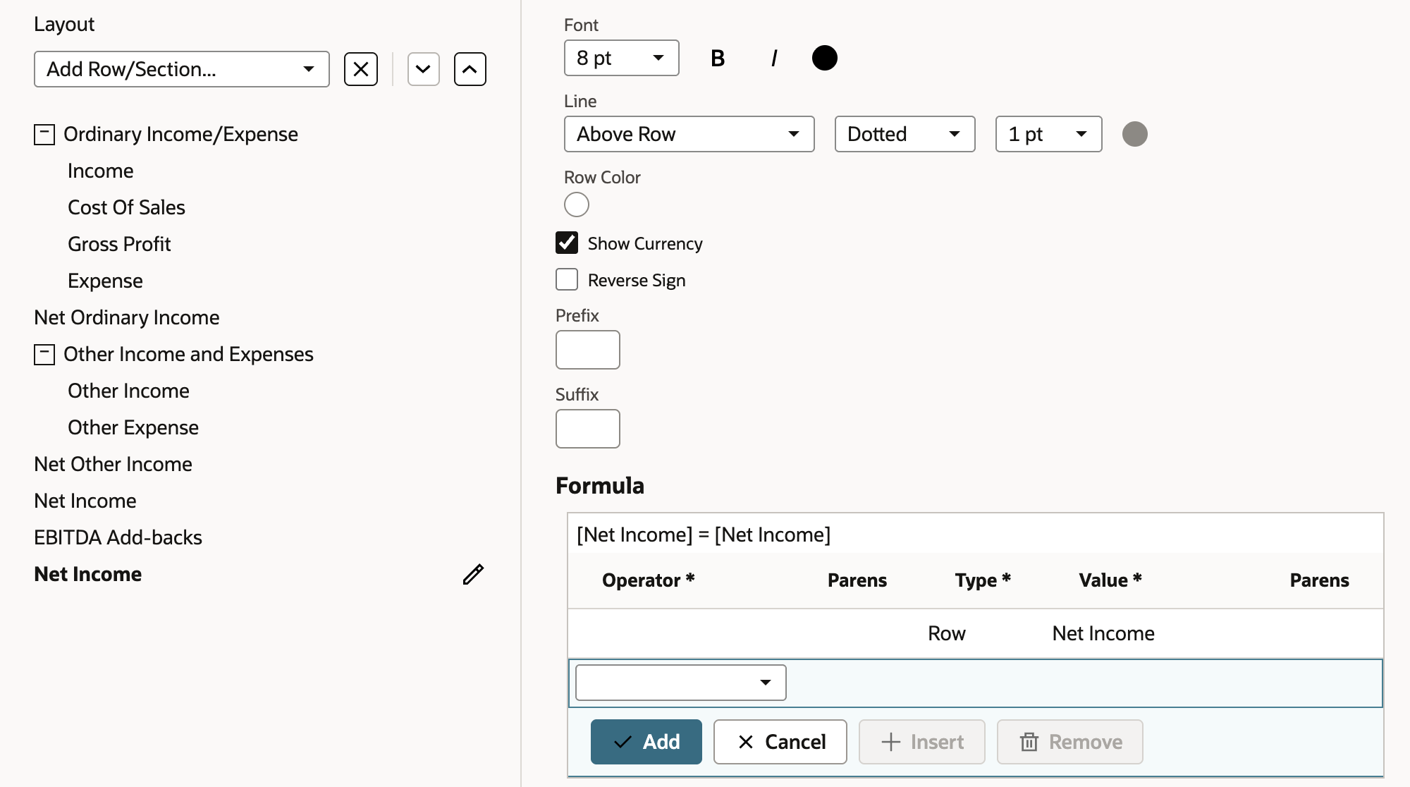 The new Net Income formula row selected at the bottom of the Layout tree. Format shows B turned off, and the Formula grid reads [Net Income] = [Net Income] with one line, Type Row, Value Net Income.