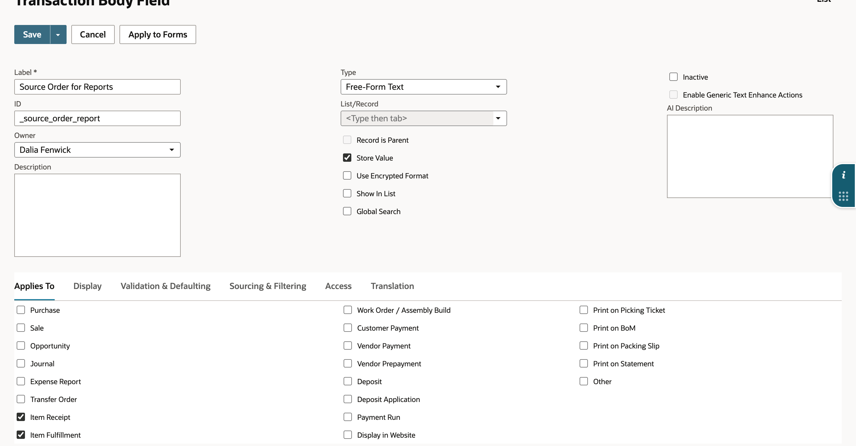 New Transaction Body Field: Label Source Order for Reports, ID _source_order_report, Type Free-Form Text, Store Value checked, and on Applies To, Item Receipt and Item Fulfillment checked.
