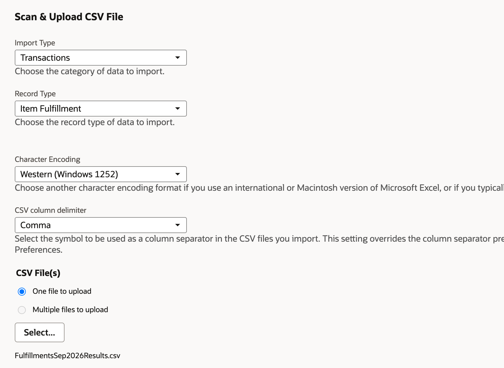 Import Assistant, Scan & Upload CSV File: Import Type Transactions, Record Type Item Fulfillment, and FulfillmentsSep2026Results.csv selected.