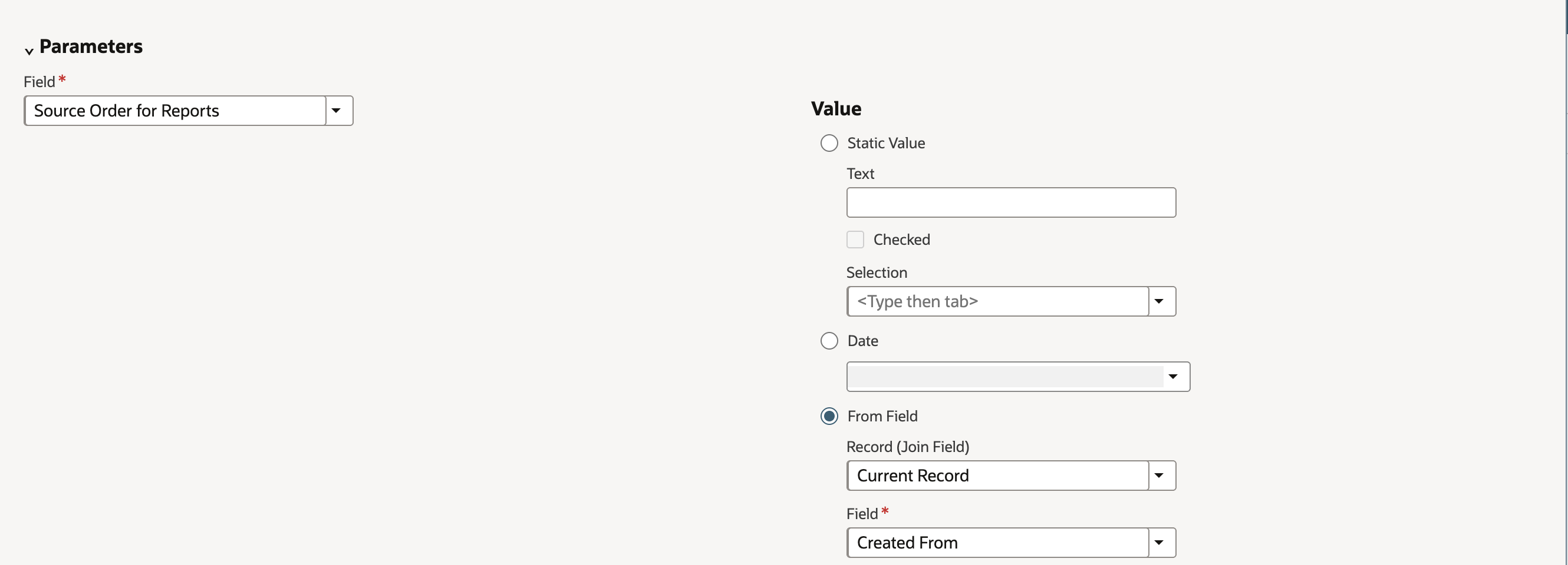 Parameters with Field Source Order for Reports, and Value From Field selected with Record (Join Field) Current Record and Field Created From.