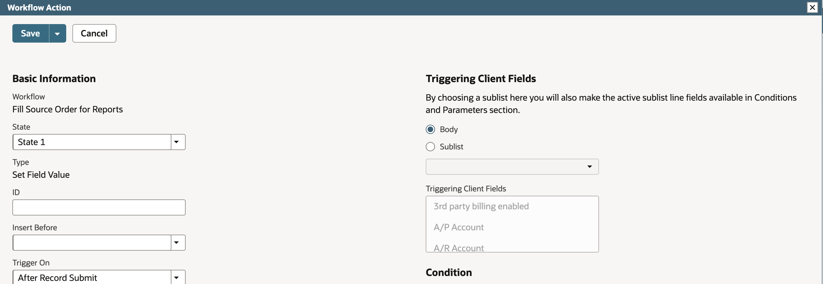 Workflow Action form for Fill Source Order for Reports, State 1, Type Set Field Value, with Trigger On set to After Record Submit.
