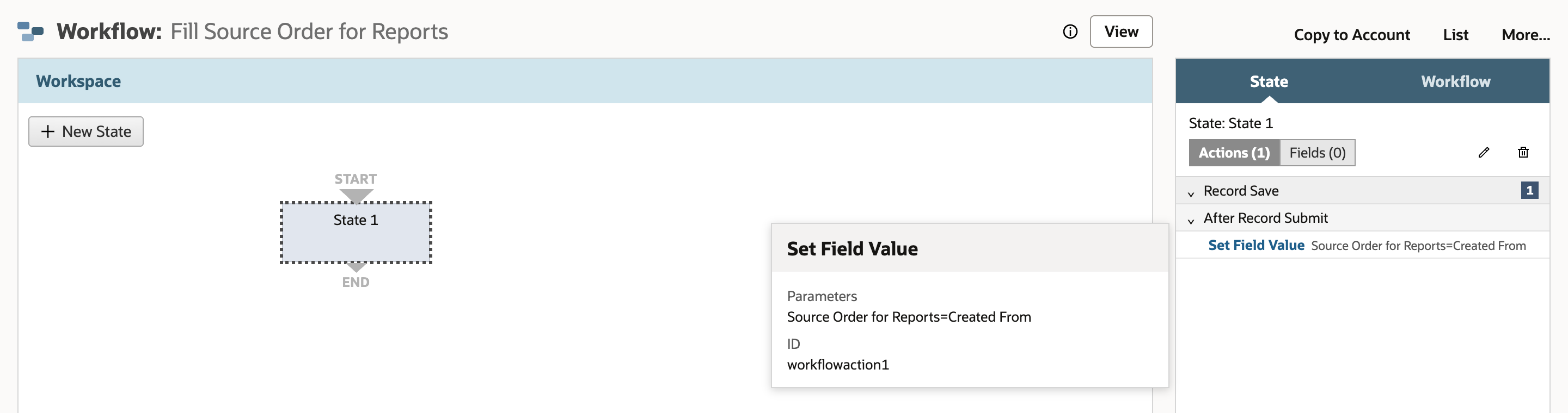 Workflow designer with State 1 selected. The State panel shows Record Save, After Record Submit, Set Field Value Source Order for Reports=Created From, with a hover card for the action.