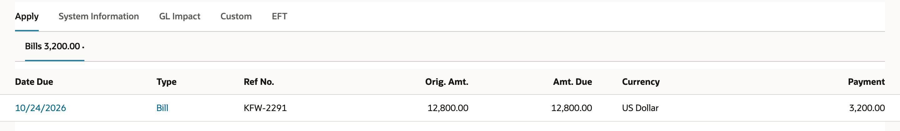 The saved application's Apply subtab shows one bill, KFW-2291 due 10/24/2026, with Orig. Amt. 12,800.00 and Payment 3,200.00.