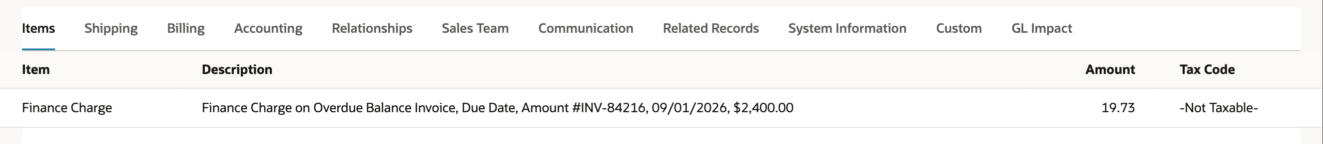 Items subtab of the Finance Charge record with the line Finance Charge on Overdue Balance Invoice, Due Date, Amount #INV-84216, 09/01/2026, $2,400.00 for 19.73
