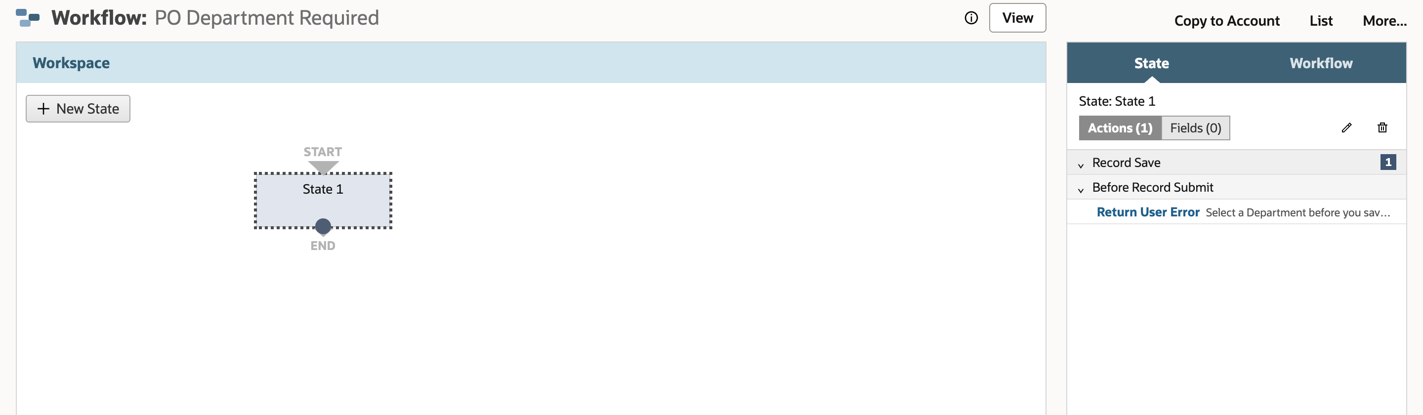 Workflow designer with State 1 selected. The State panel shows Actions (1): Record Save, Before Record Submit, Return User Error, Select a Department before you save.