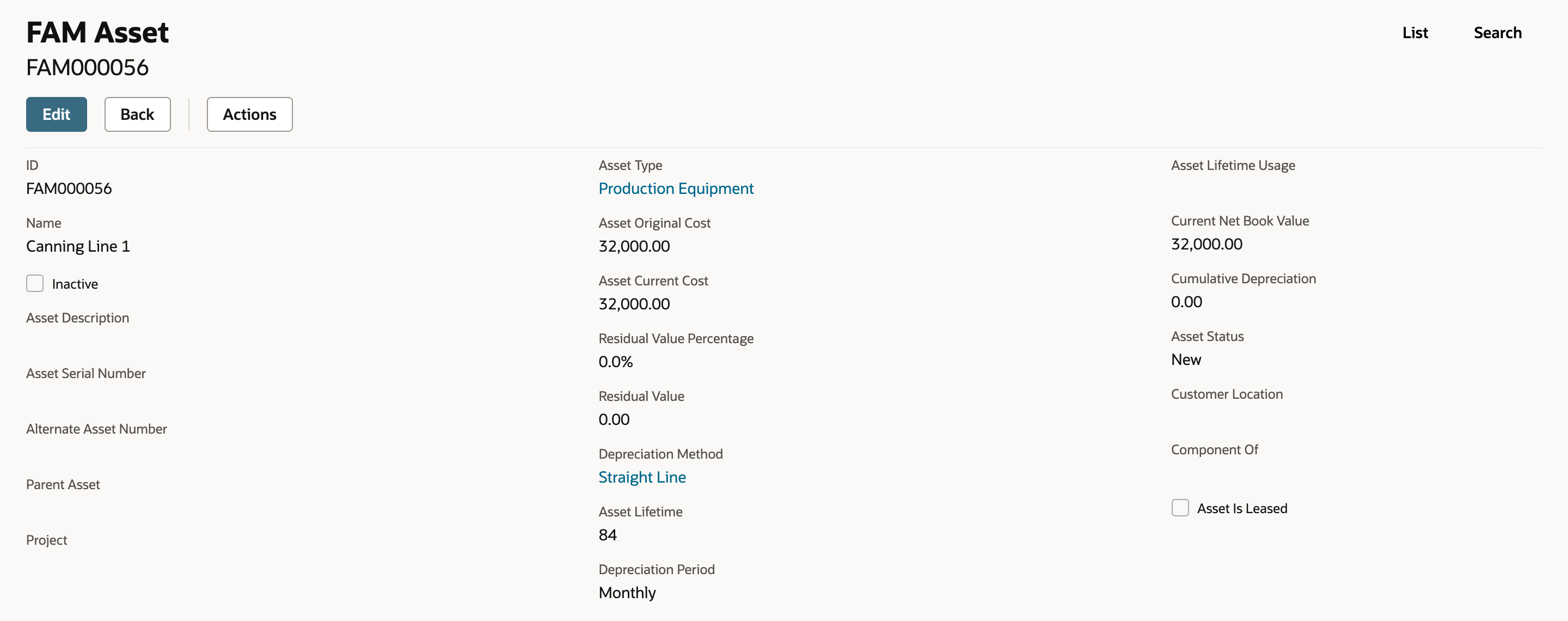 FAM Asset FAM000056 Canning Line 1: Asset Type Production Equipment, Asset Original Cost 32,000.00, Asset Current Cost 32,000.00, Depreciation Method Straight Line, Asset Lifetime 84, Current Net Book Value 32,000.00, Cumulative Depreciation 0.00, Asset Status New.