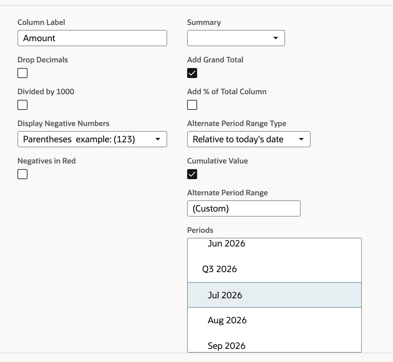 Amount column settings with Alternate Period Range Type Relative to today's date, Cumulative Value checked, Alternate Period Range (Custom) and Jul 2026 selected in Periods