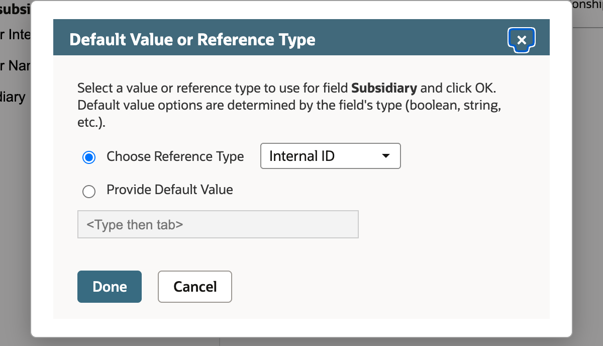 The Default Value or Reference Type dialog for field Subsidiary with Choose Reference Type set to Internal ID.