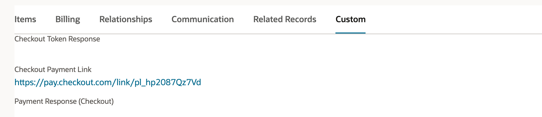 The invoice's Custom subtab with Checkout Token Response, Checkout Payment Link showing a pay.checkout.com link, and Payment Response (Checkout).