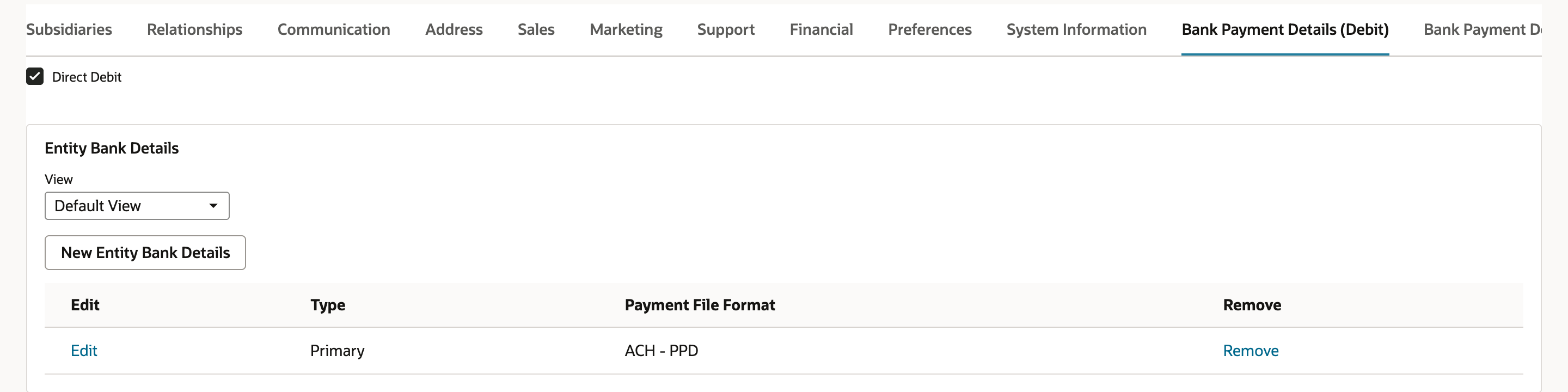 Customer Pinecrest Physical Therapy, Bank Payment Details (Debit) subtab: Direct Debit checked, and Entity Bank Details with one row, Type Primary, Payment File Format ACH - PPD.
