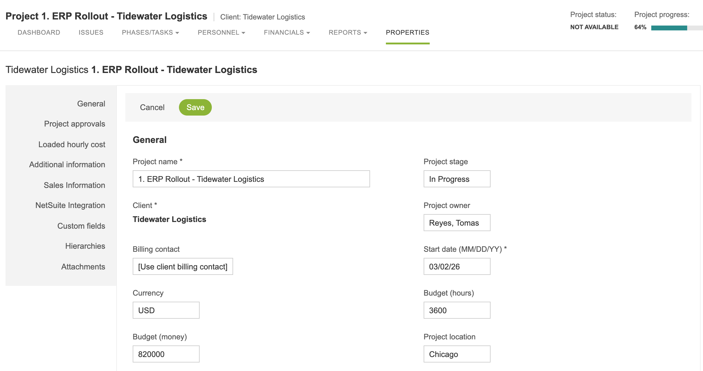 Properties for 1. ERP Rollout - Tidewater Logistics with General selected. Currency USD, Budget (money) 820000 and Budget (hours) 3600, next to Project stage In Progress, Project owner Reyes, Tomas and Start date 03/02/26.