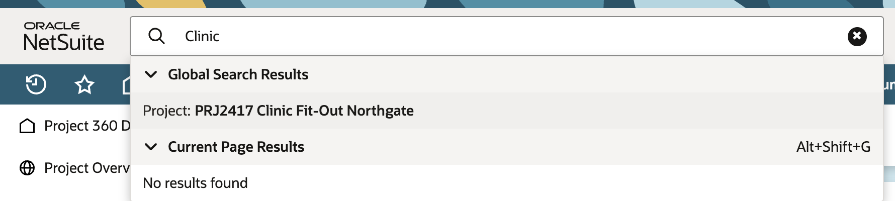 Global search with Clinic typed. Global Search Results lists Project: PRJ2417 Clinic Fit-Out Northgate. Current Page Results shows No results found.