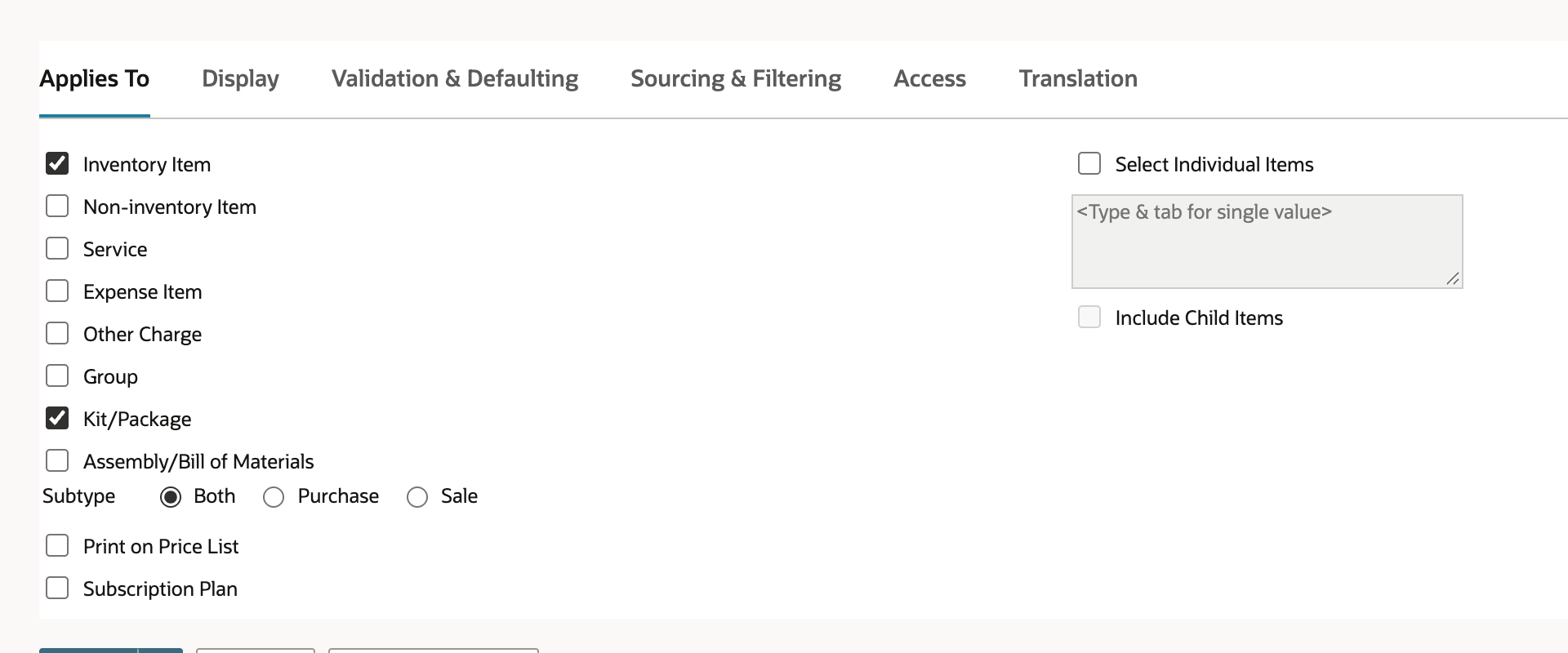 Applies To subtab with Inventory Item and Kit/Package checked, the other item types cleared, Subtype Both and Select Individual Items cleared.