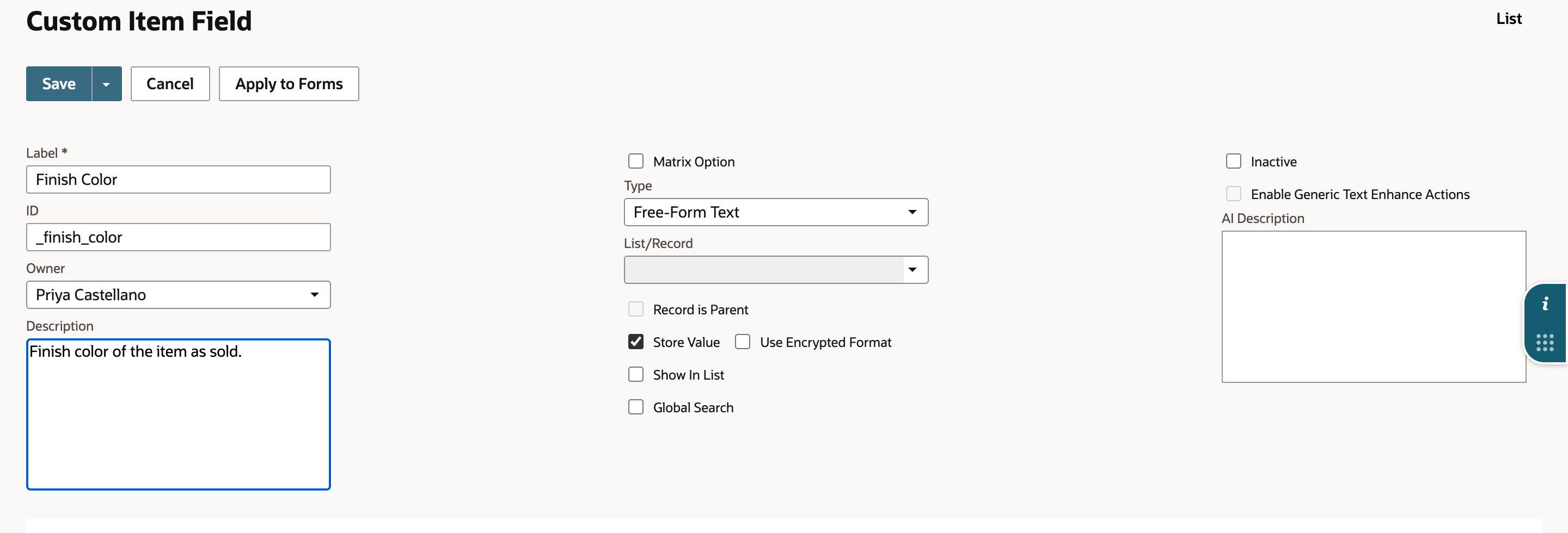 Custom Item Field form with Label Finish Color, ID _finish_color, Owner Priya Castellano and Description Finish color of the item as sold. Type is still Free-Form Text.