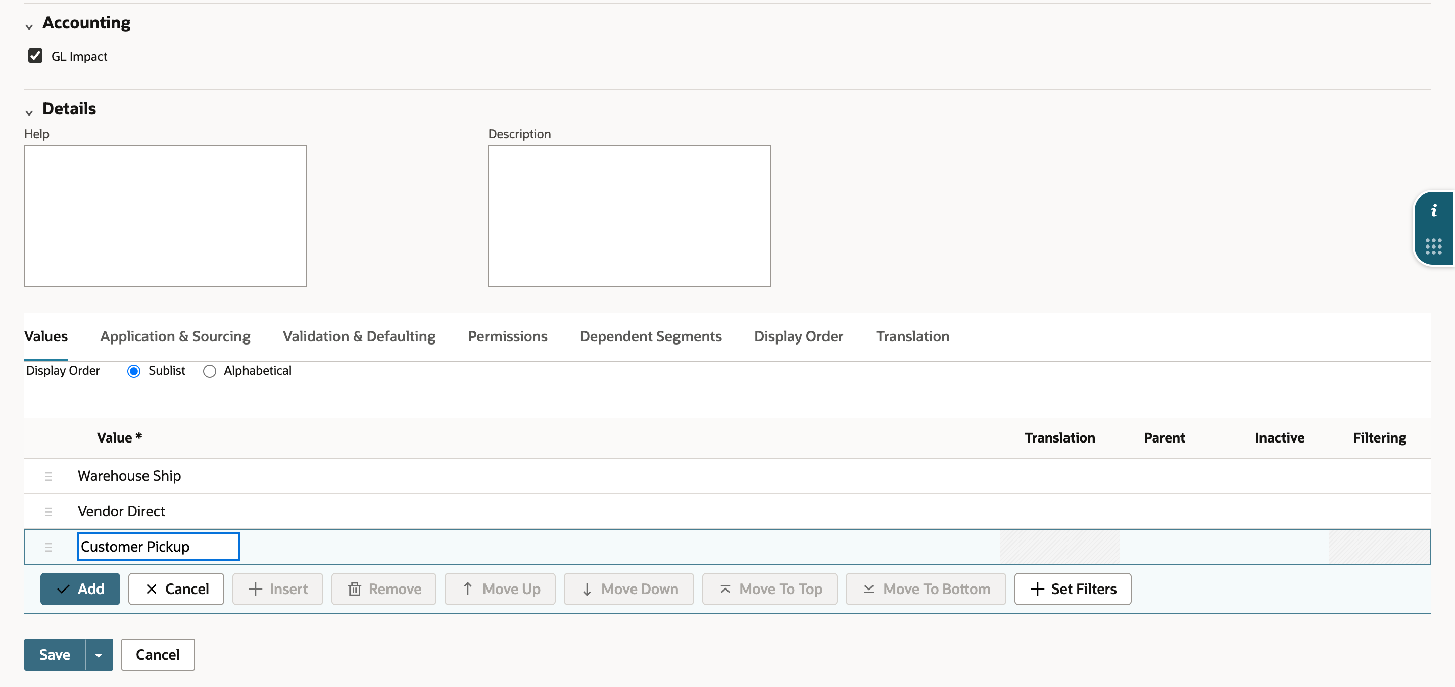 GL Impact is checked under Accounting. On the Values subtab, Warehouse Ship and Vendor Direct are added rows and Customer Pickup is being entered in the third row, with the Add button below it.