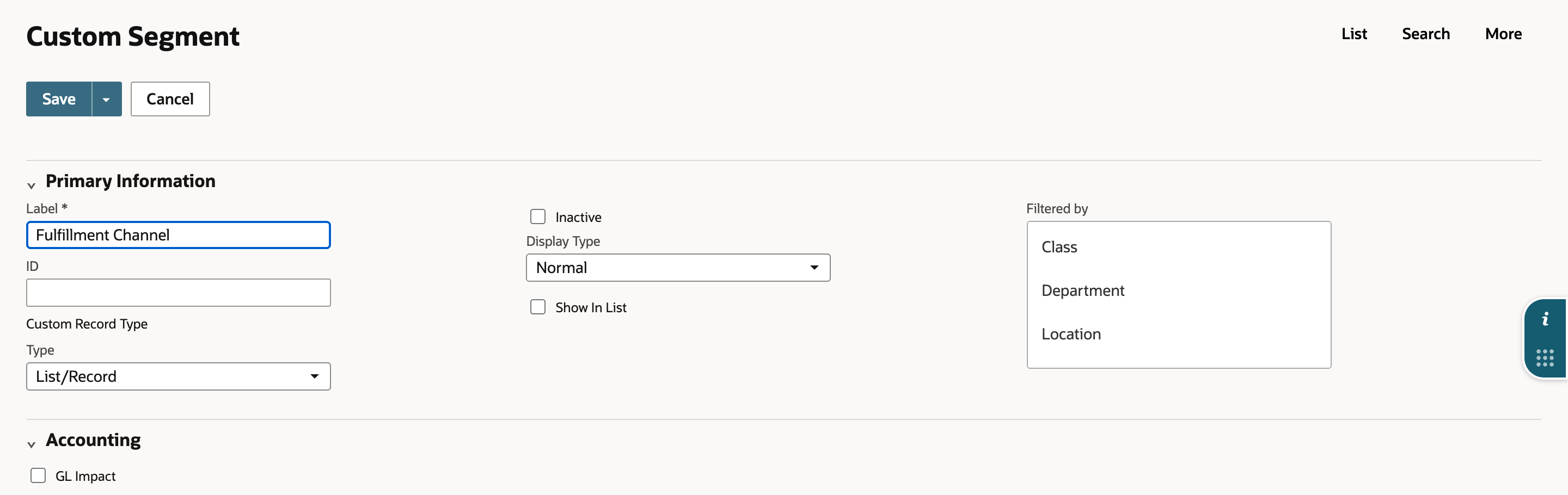 New Custom Segment form. Label is Fulfillment Channel, ID is blank, Type is List/Record, and GL Impact under Accounting is still unchecked.