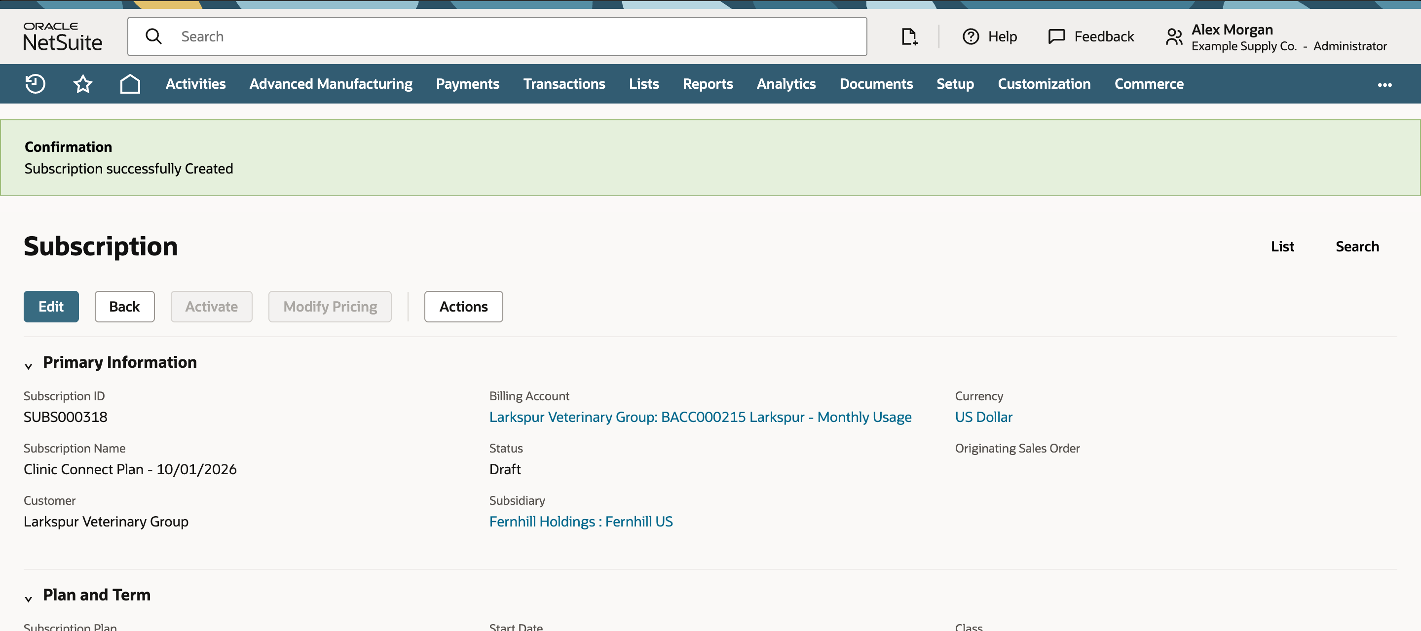 The saved subscription with a Subscription successfully Created confirmation, Subscription ID SUBS000318, Subscription Name Clinic Connect Plan - 10/01/2026, Status Draft, Billing Account BACC000215 Larkspur - Monthly Usage, and the Activate and Modify Pricing buttons unavailable.