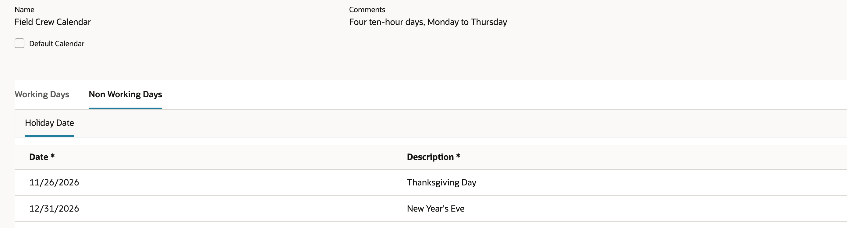 The saved Field Crew Calendar on the Non Working Days subtab, listing 11/26/2026 Thanksgiving Day and 12/31/2026 New Year's Eve.