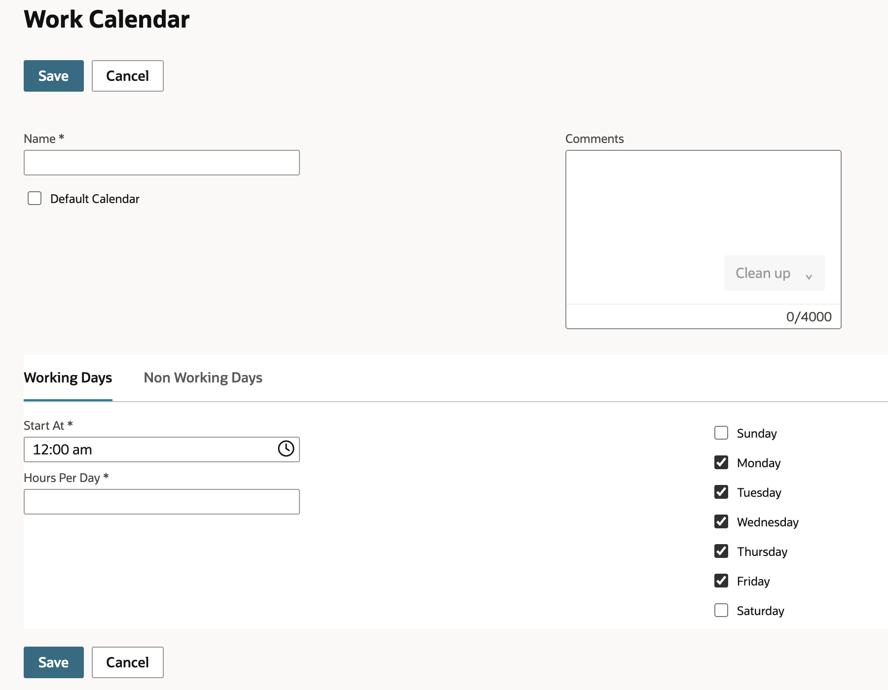 A blank Work Calendar form with an empty Name, Default Calendar clear and empty Comments. The Working Days subtab shows Start At 12:00 am, an empty Hours Per Day, and Monday to Friday checked.