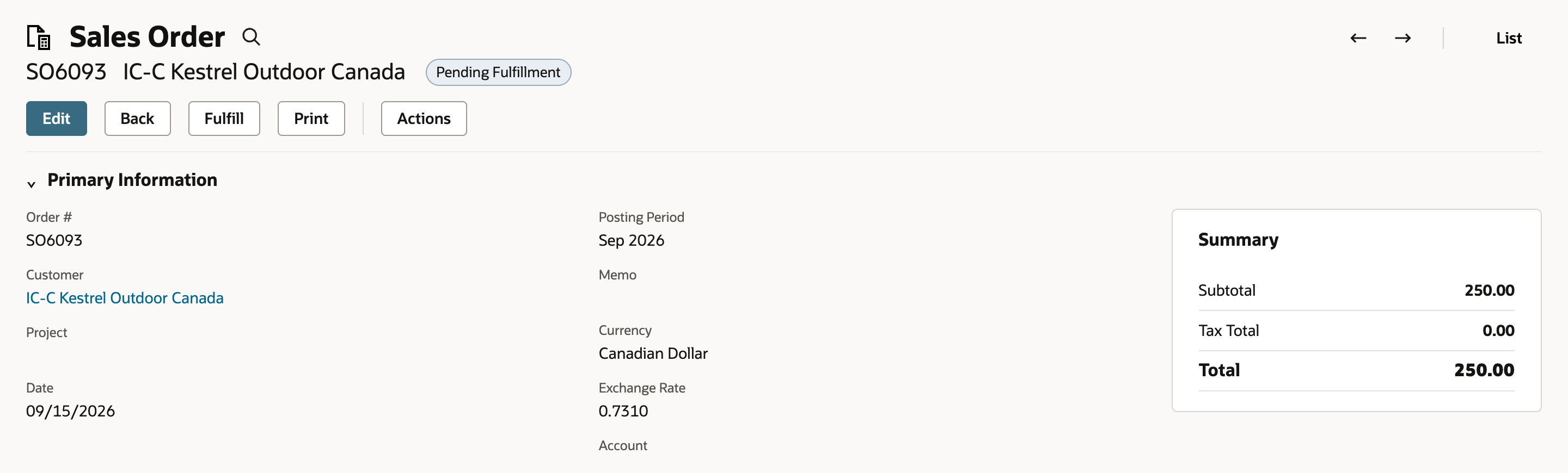 Sales Order SO6093 IC-C Kestrel Outdoor Canada, Pending Fulfillment. Currency Canadian Dollar, Exchange Rate 0.7310, and a Summary of Subtotal 250.00, Tax Total 0.00, Total 250.00.