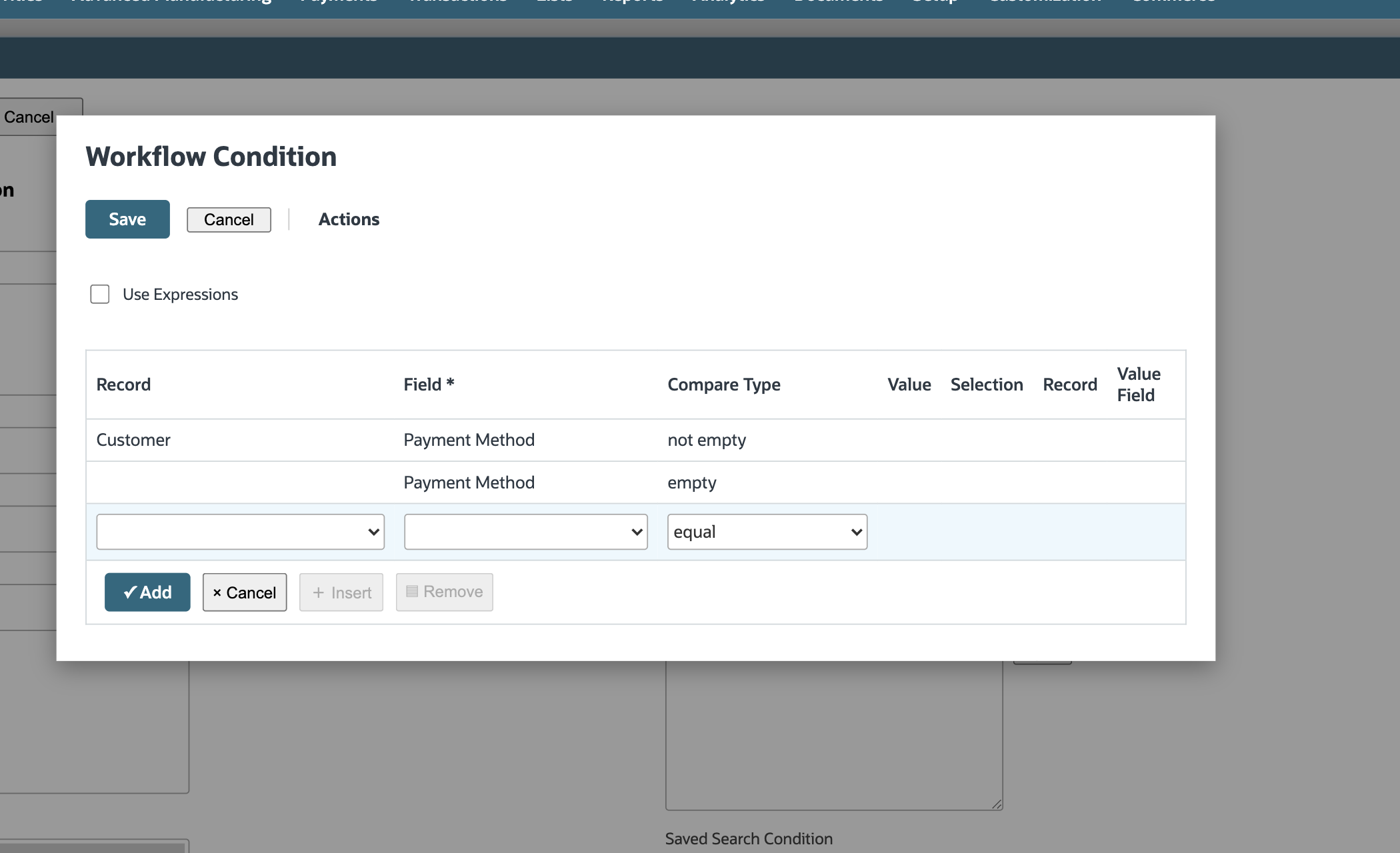 NetSuite Workflow Condition builder with Customer Payment Method not empty and current sales-order Payment Method empty criteria