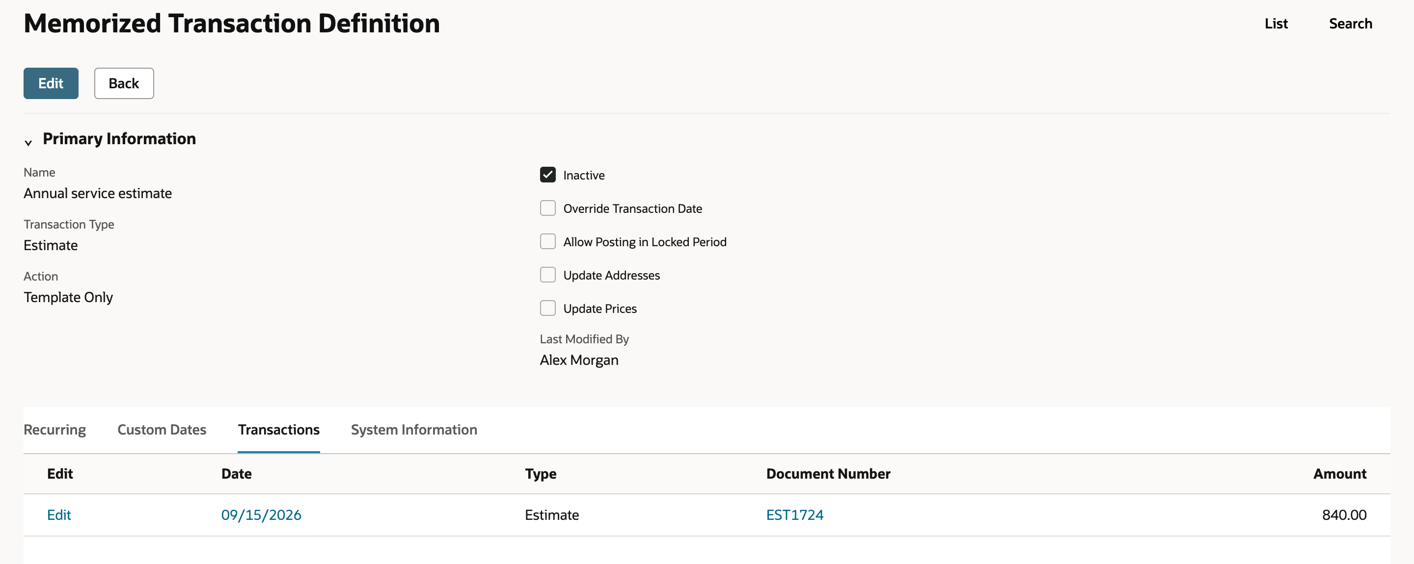 Memorized Transaction Definition for Annual service estimate, Inactive checked, Transaction Type Estimate, Action Template Only. The Transactions subtab lists one row: 09/15/2026, Estimate, EST1724, 840.00.