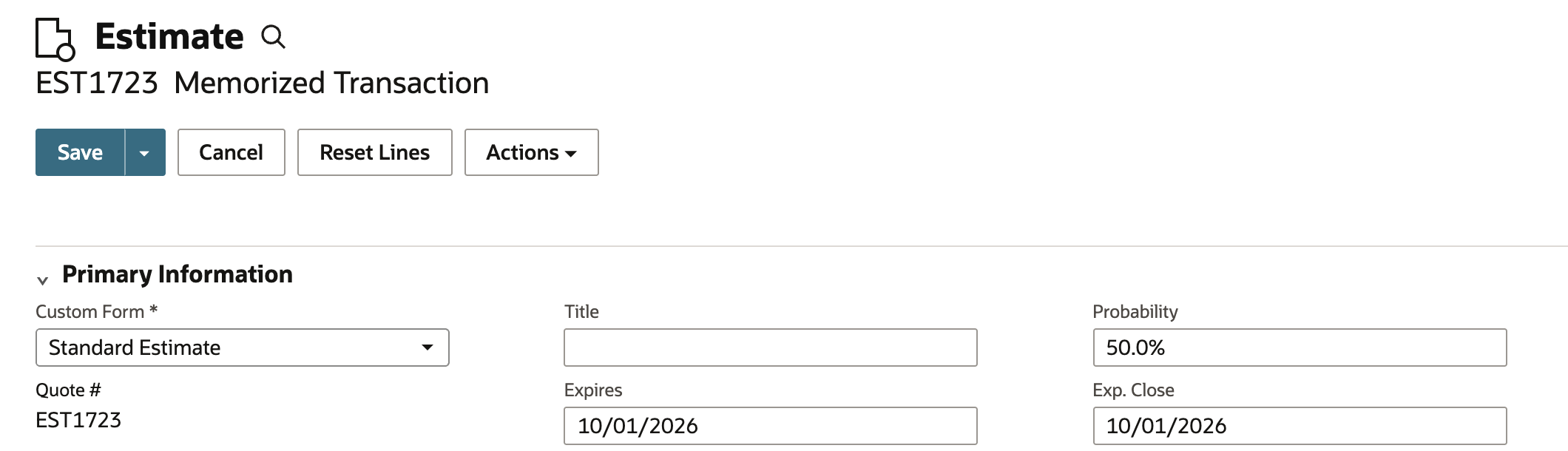 The template estimate EST1723 open on its edit form, marked Memorized Transaction, with Save, Cancel, Reset Lines and Actions buttons and a Primary Information section.