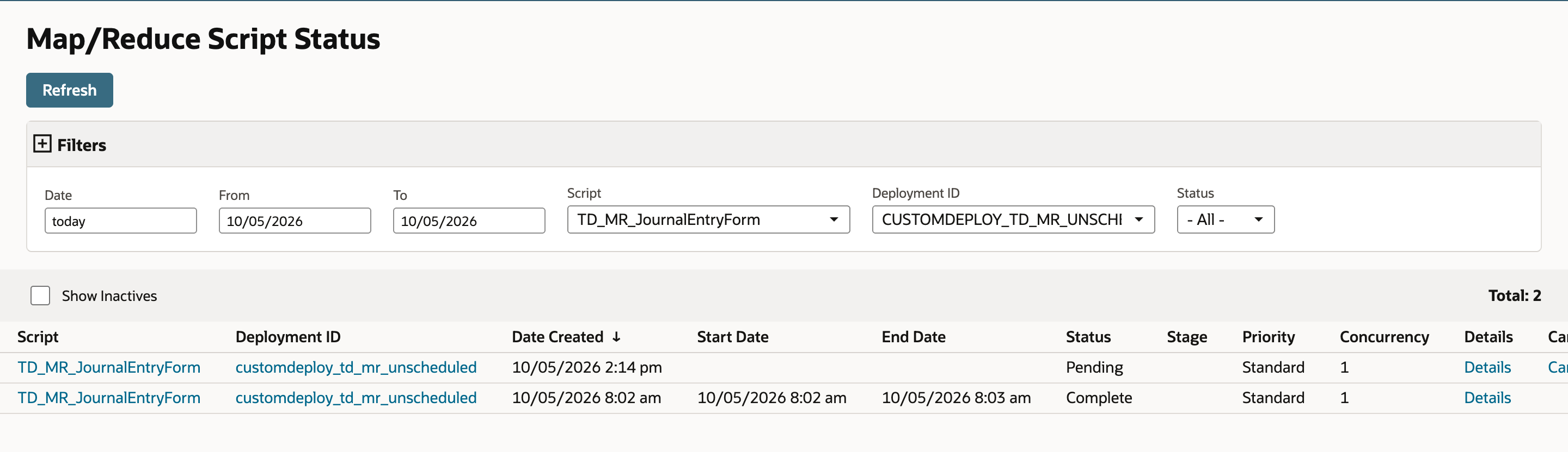 Map/Reduce Script Status: the new TD_MR_JournalEntryForm run on customdeploy_td_mr_unscheduled at 10/05/2026 2:14 pm is Pending.