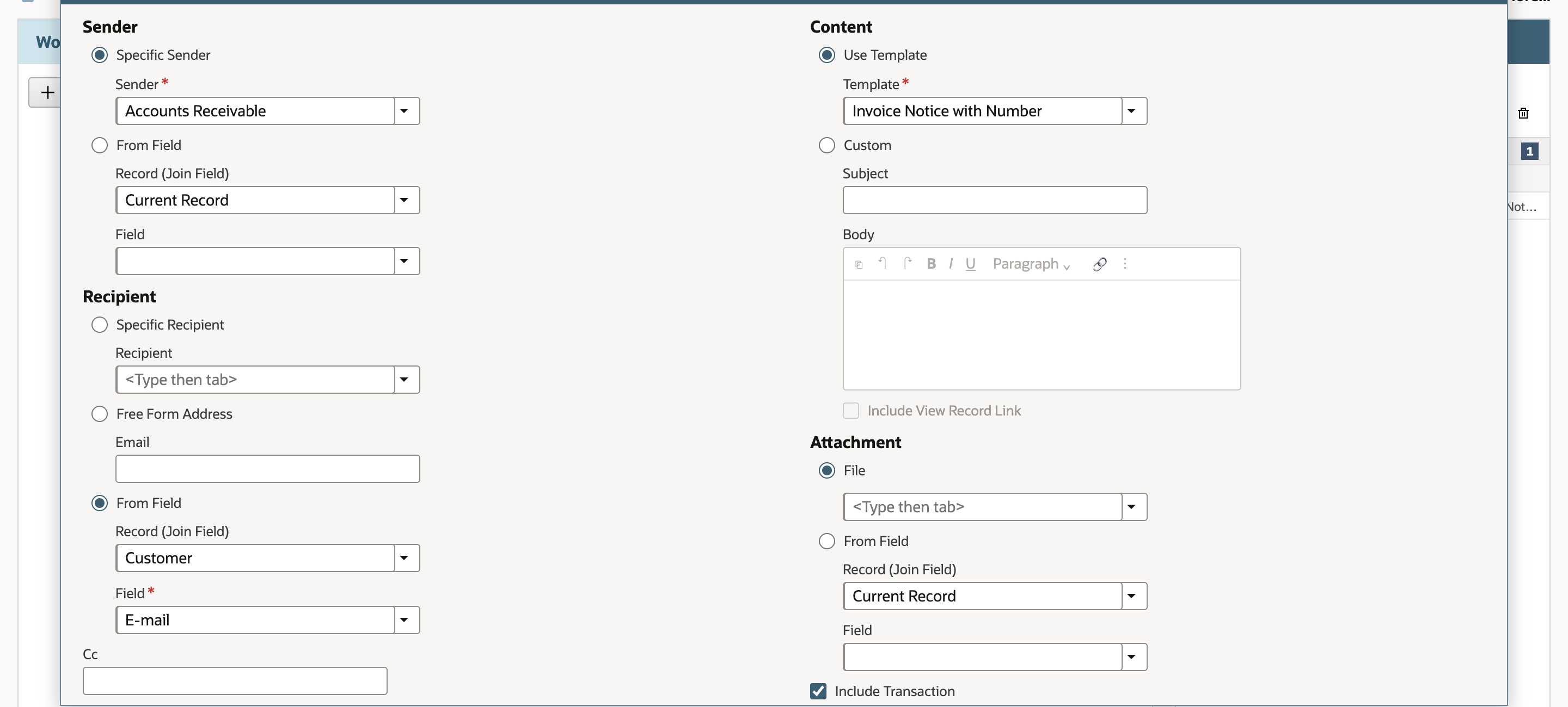 The copied Send Email action: Sender Accounts Receivable, Template Invoice Notice with Number, Recipient From Field Customer E-mail, Include Transaction checked, and an empty Cc box.