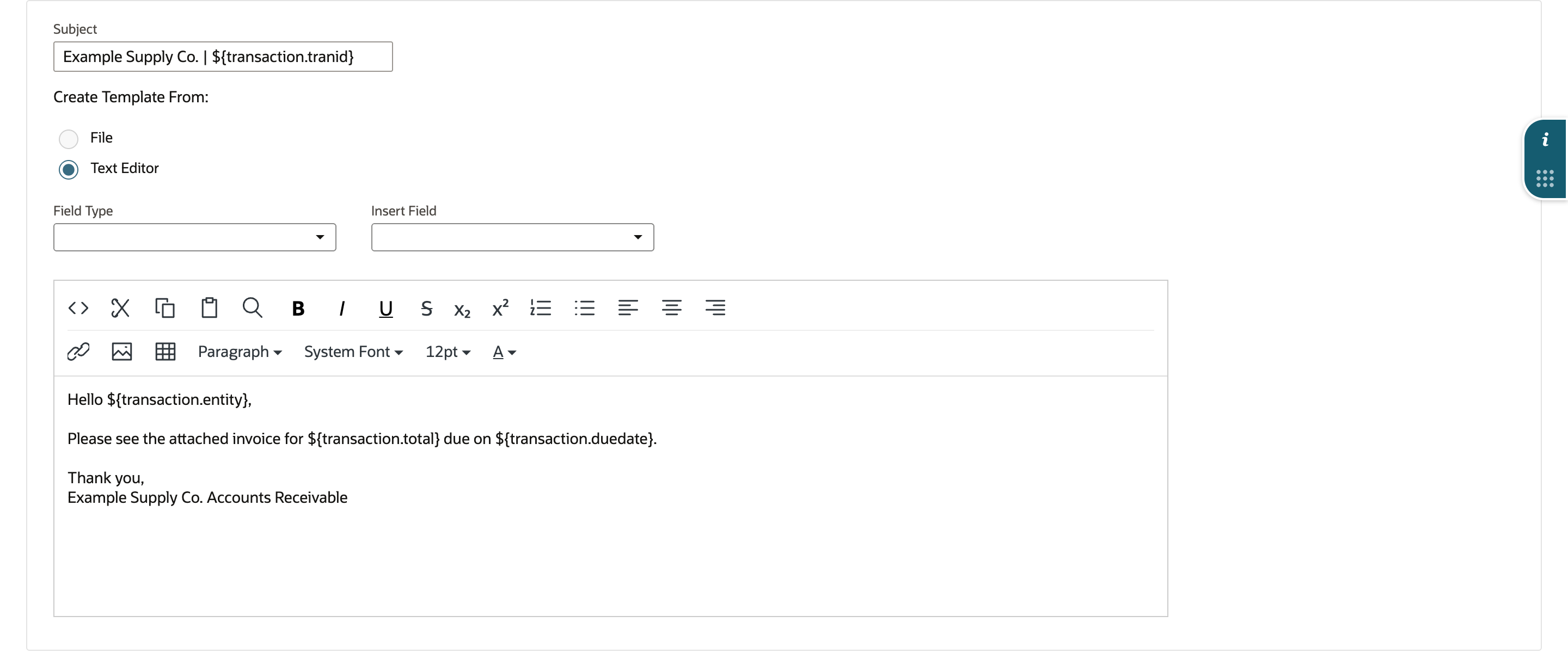 Email template Subject Example Supply Co. | ${transaction.tranid} and a body with ${transaction.entity}, ${transaction.total} and ${transaction.duedate}.