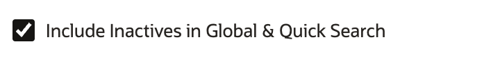 Search preferences have Include Inactives in Global & Quick Search selected.