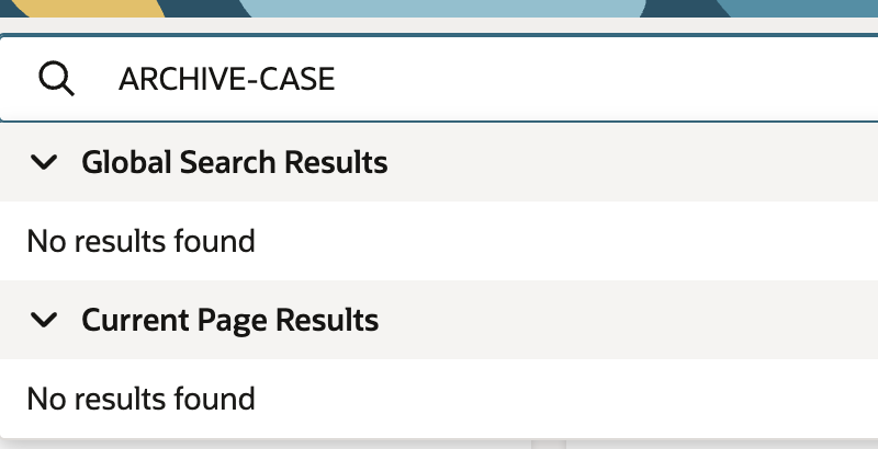 Global search for ARCHIVE-CASE shows No results found before inactive search is enabled.