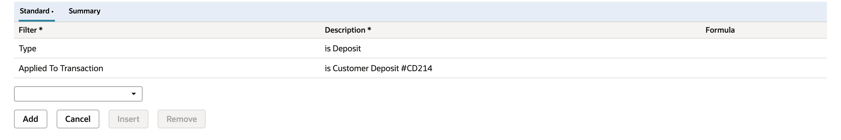 The Criteria grid with two rows: Type is Deposit, and Applied To Transaction is Customer Deposit #CD214.