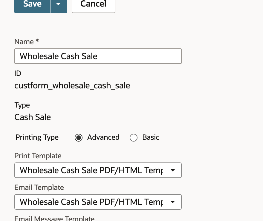 The Cash Sale form has Advanced printing and an assigned Print Template.