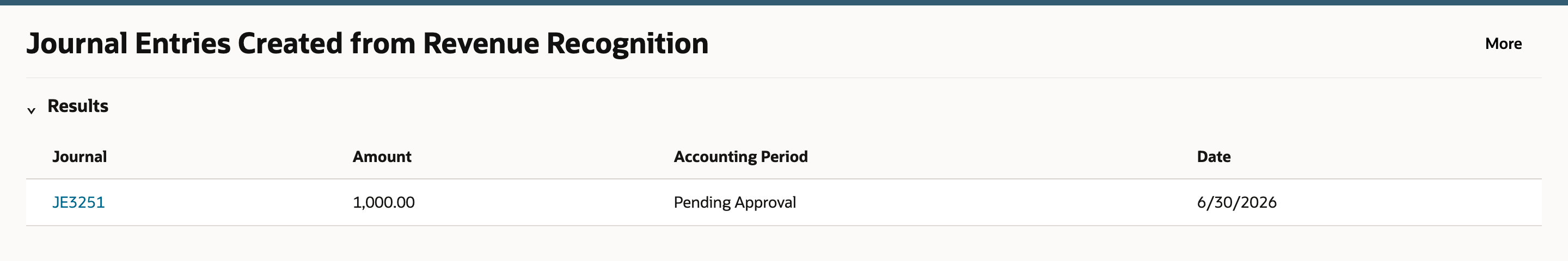 Journal Entries Created from Revenue Recognition results listing JE3251 for 1,000.00 with Pending Approval in the Accounting Period column and the date 6/30/2026.