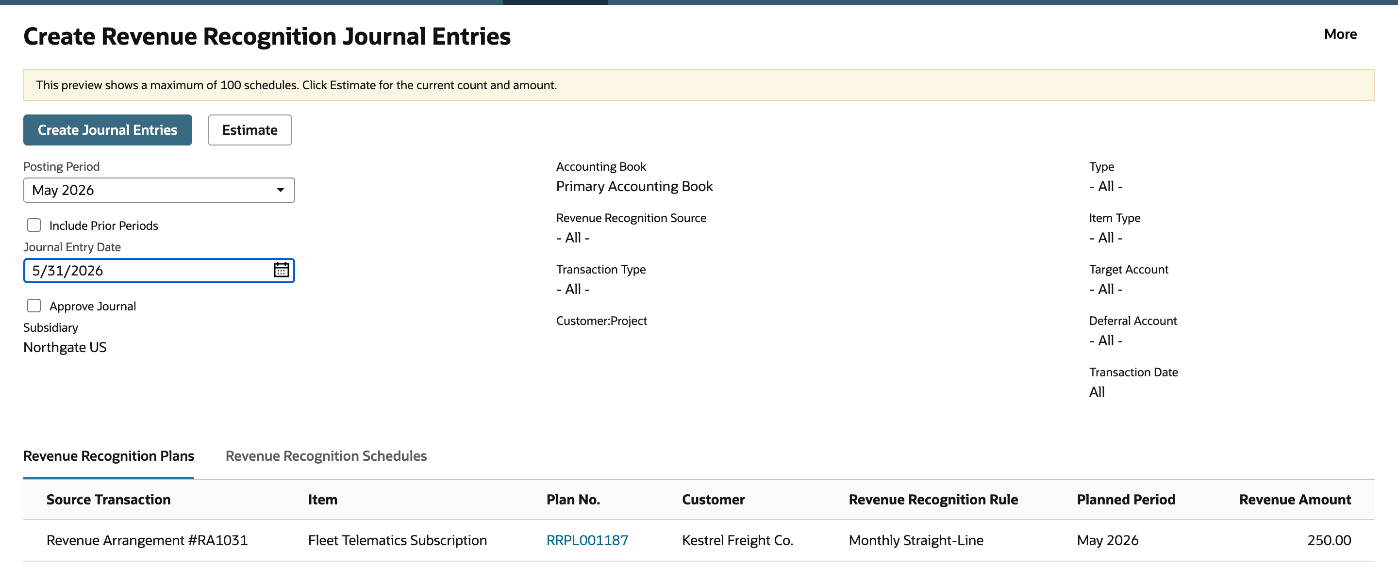 Create Revenue Recognition Journal Entries with Posting Period May 2026 and Journal Entry Date 5/31/2026. The Revenue Recognition Plans grid lists only RRPL001187 for Kestrel Freight Co. at 250.00.