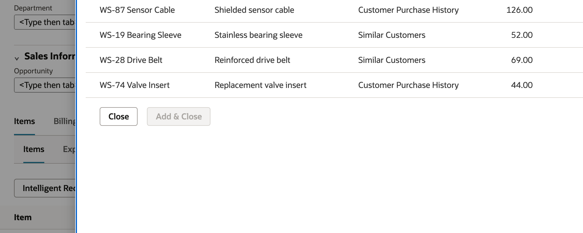 Choose Add & Close after entering quantities for the items the customer requested.
