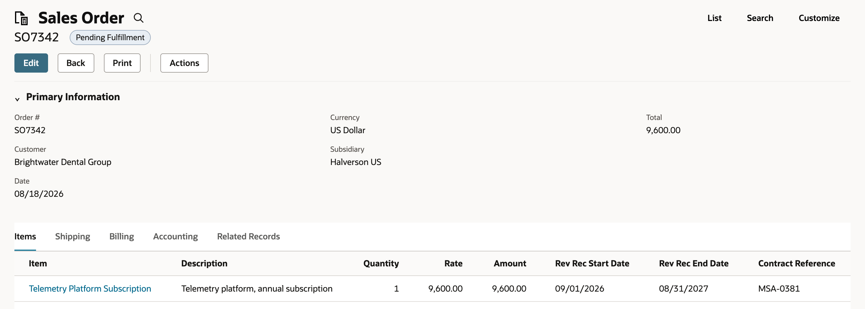 Sales Order SO7342, Pending Fulfillment, for Brightwater Dental Group, total 9,600.00. The Items line Telemetry Platform Subscription shows Quantity 1, Amount 9,600.00, Rev Rec Start Date 09/01/2026, Rev Rec End Date 08/31/2027 and Contract Reference MSA-0381.