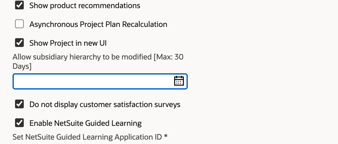 General Preferences right-hand column with the empty Allow subsidiary hierarchy to be modified [Max: 30 Days] date field between Show Project in new UI and Do not display customer satisfaction surveys.