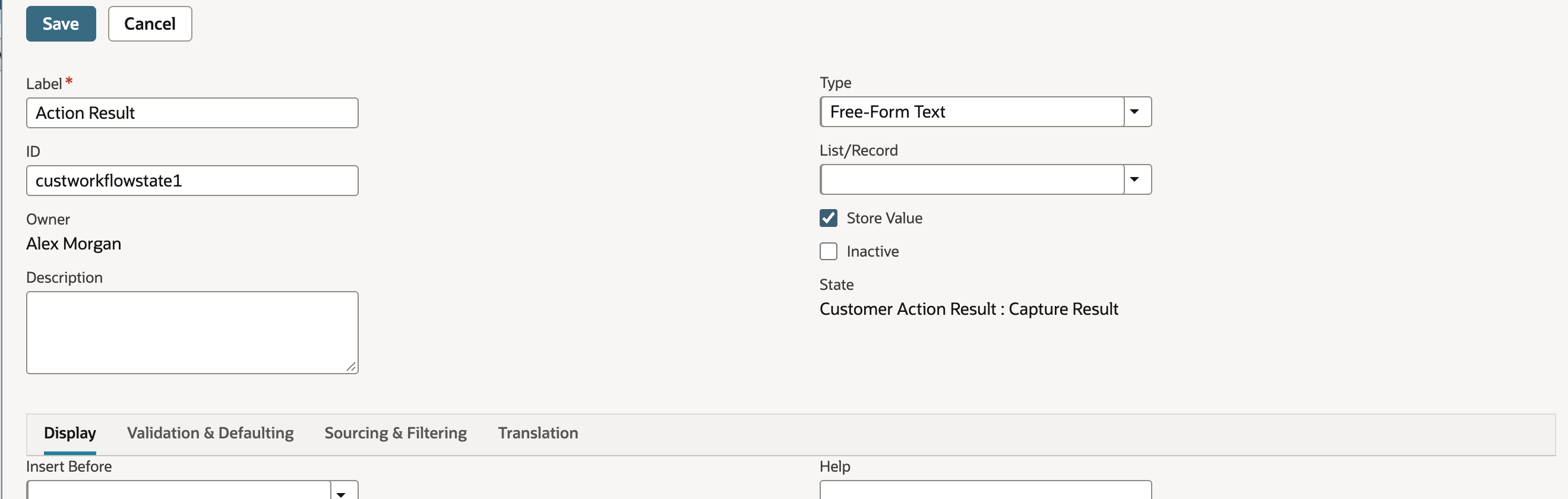 Action Result state field configured as Free-Form Text with Store Value checked