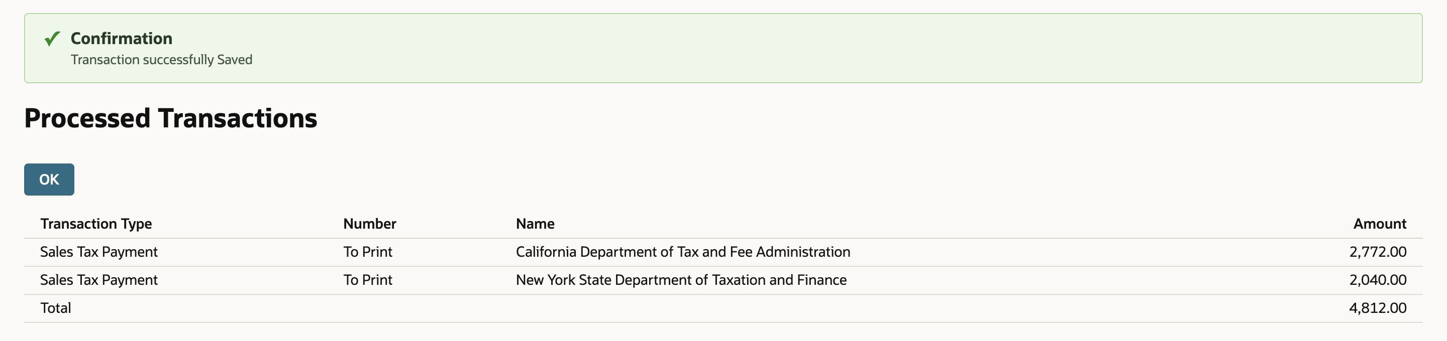 Processed Transactions lists two Sales Tax Payments marked To Print: 2,772.00 to the California agency and 2,040.00 to the New York agency, with a total of 4,812.00.