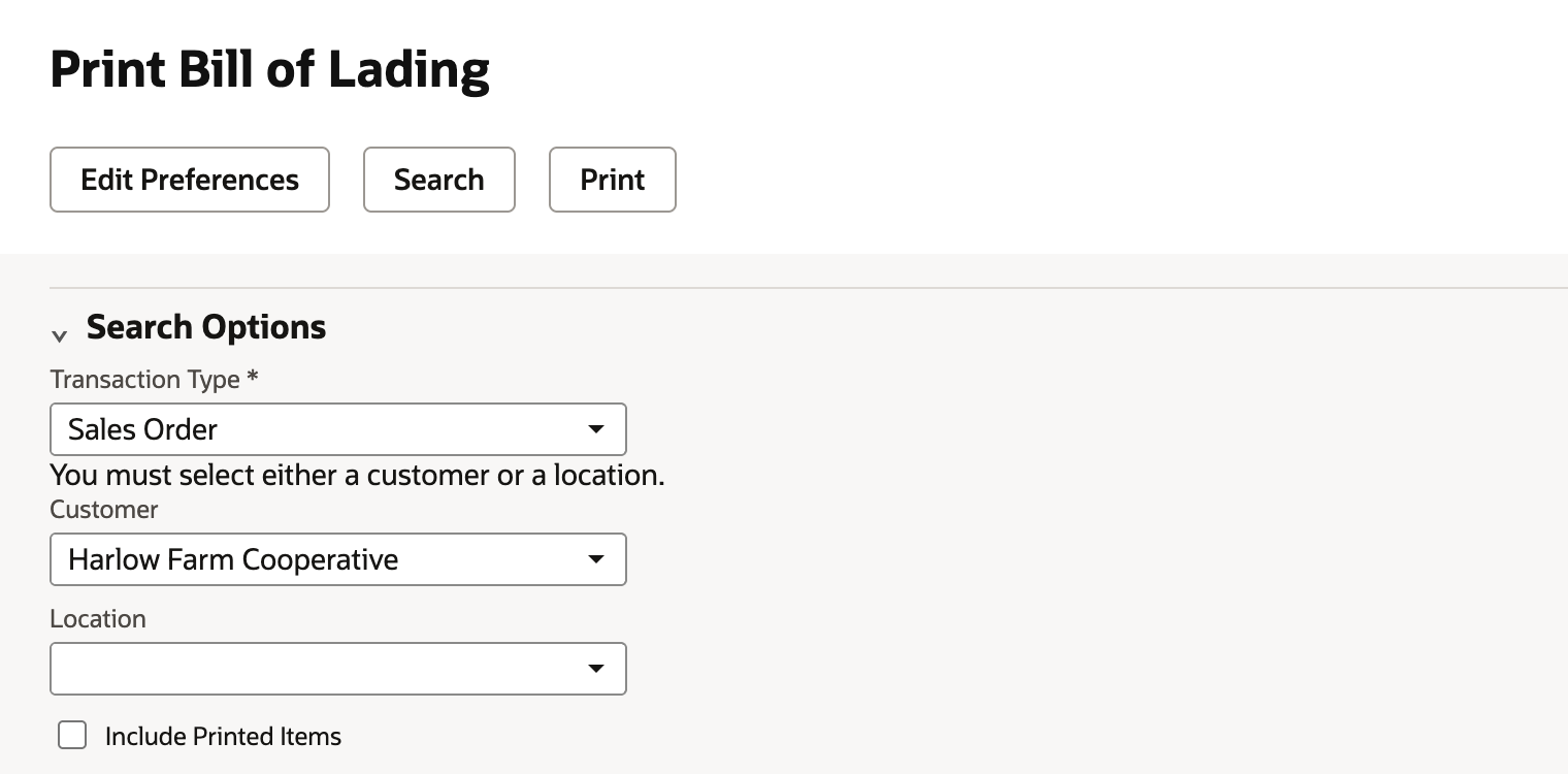 Search Options on Print Bill of Lading with Transaction Type Sales Order, Customer Harlow Farm Cooperative, Location empty and Include Printed Items cleared.