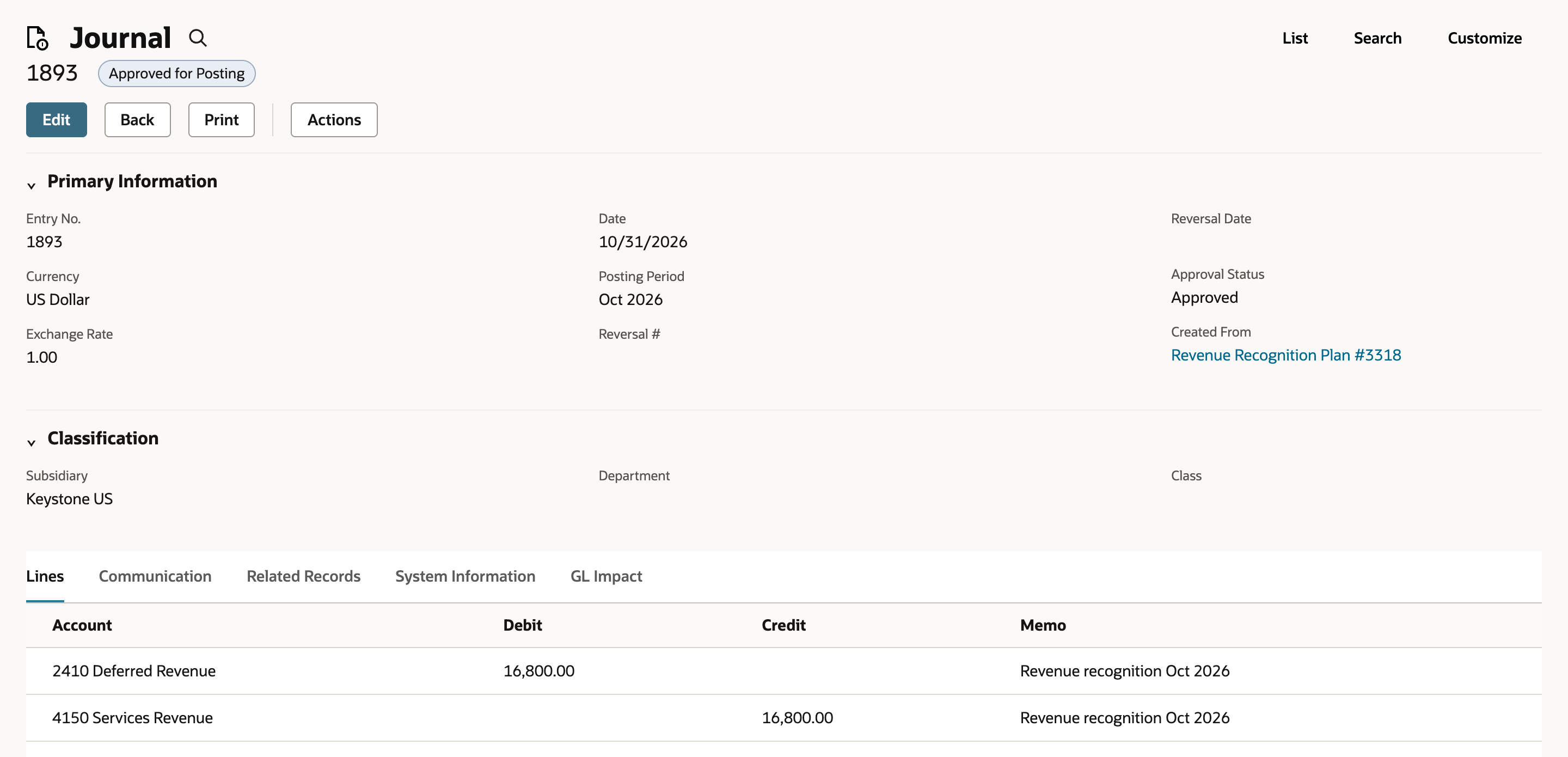 Journal 1893 with status Approved for Posting, Approval Status Approved, Created From Revenue Recognition Plan #3318, and two lines: debit 2410 Deferred Revenue 16,800.00 and credit 4150 Services Revenue 16,800.00.