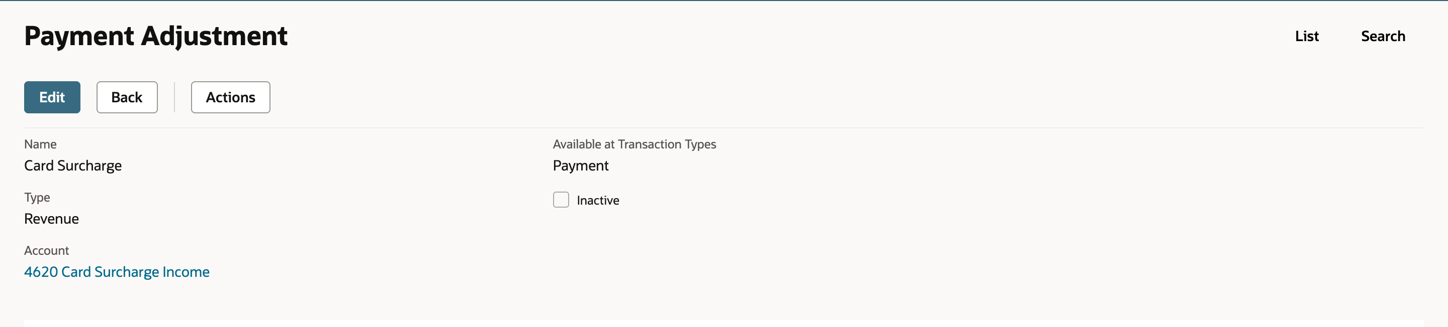 The saved Card Surcharge payment adjustment with Type Revenue, Account 4620 Card Surcharge Income, Available at Transaction Types Payment, and Inactive cleared.