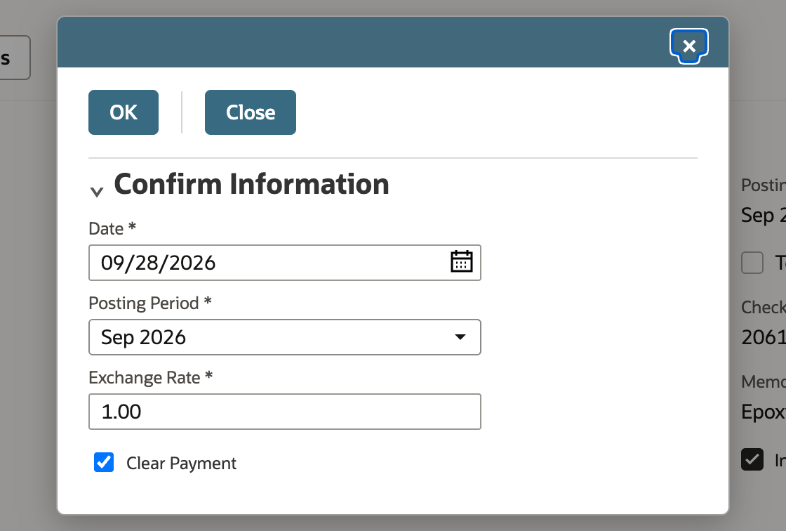 The Confirm Information window with OK and Close buttons, Date 09/28/2026, Posting Period Sep 2026, Exchange Rate 1.00, and Clear Payment checked.